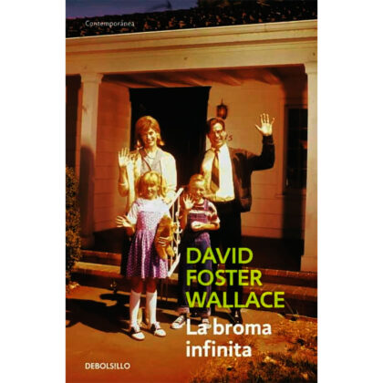 La Broma Infinita - David Foster Wallace