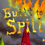 Built To Spill / When The Wind Forgets Your Name